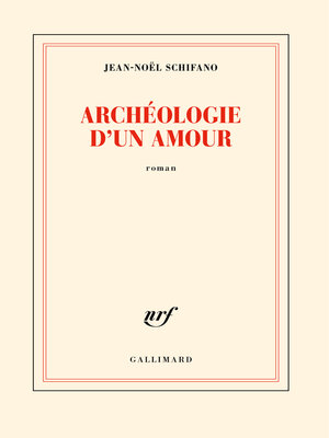 cover image of Archéologie d'un amour
